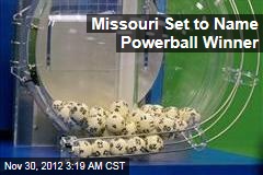 Missouri Set to Name Powerball Winner
