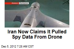 Iran Now Claims It Pulled Spy Data From Drone