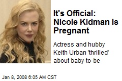 It's Official: Nicole Kidman Is Pregnant