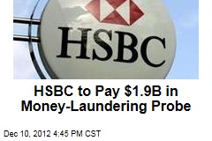 HSBC to Pay $1.9B in Money-Laundering Probe