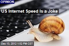 US Internet Speed Is a Joke