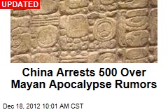 China Arrests 93 Over Mayan Apocalypse Rumors