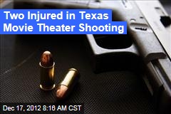 Two Injured in Texas Movie Theater Shooting