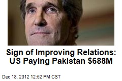 Sign of Improving Relations: US Paying Pakistan $688M