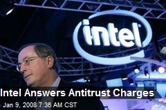 Intel Answers Antitrust Charges