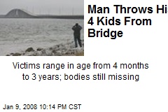 Man Throws His 4 Kids From Bridge