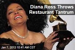 Diana Ross Throws Restaurant Tantrum