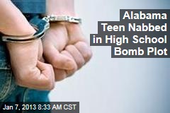 Alabama Teen Nabbed in High School Bomb Plot