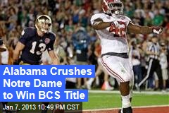 Alabama Crushes Notre Dame to Win BCS Title