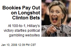 Bookies Pay Out on Longshot Clinton Bets