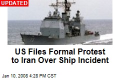 US Files Formal Protest to Iran Over Ship Incident