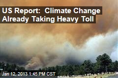US Report: Climate Change Already Taking Heavy Toll