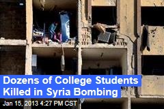 Dozens of College Students Killed in Syria Bombing