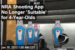 NRA Shooting Game No Longer &#39;Suitable for 4-Year-Olds&#39;