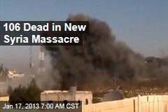 106 Dead in New Syria Massacre