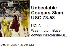 Unbeatable Cougars Slam USC 73-58