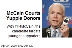 McCain Courts Yuppie Donors