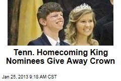 Tenn. Homecoming King Nominees Give Away Crown