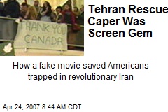 Tehran Rescue Caper Was Screen Gem