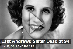 Last Andrews Sister Dead at 94