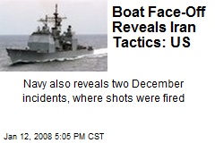 Boat Face-Off Reveals Iran Tactics: US
