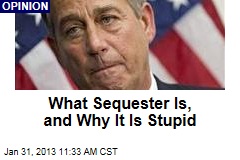 What Sequester Is, and Why It Is Stupid