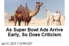 As Super Bowl Ads Arrive Early, So Does Criticism