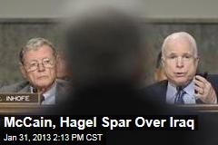 McCain, Hagel Spar Over Iraq
