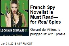 French Spy Novelist Is Must Read&mdash; for Real Spies