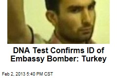 DNA Test Confirms Bomber of US Embassy: Turkey