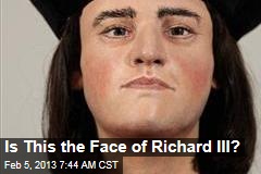 Is This the Face of Richard III?