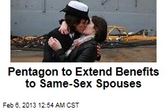 Pentagon to Extend Benefits to Same-Sex Spouses
