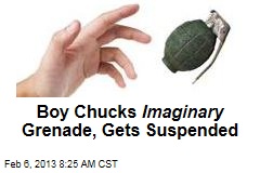 Boy Chucks Imaginary Grenade, Gets Suspended