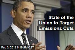State of the Union to Target Emissions Cuts