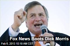 Fox News Boots Dick Morris
