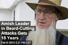 Amish Leader in Beard-Cutting Attacks Gets 15 Years