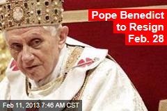 Pope Benedict to Resign: Vatican