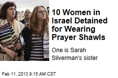 10 Women in Israel Detained for Wearing Prayer Shawls