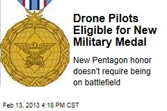 Drone Flyers Eligible for New Military Medal