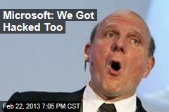 Microsoft: We Got Hacked Too