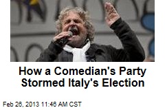 How a Comedian&#39;s Party Stormed Italy&#39;s Election