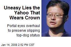 Uneasy Lies the Yahoo That Wears Crown