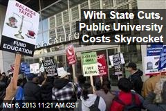 With State Cuts, Public University Costs Skyrocket