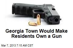 Georgia Town Would Make Residents Own a Gun