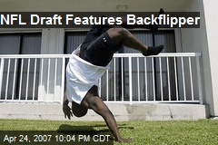 NFL Draft Features Backflipper