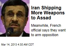 Iran Shipping More Weapons to Assad