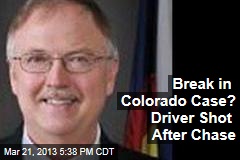 Break in Colorado Case? Driver Shot After Chase