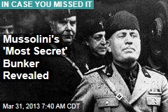 Mussolini&#39;s &#39;Most Secret&#39; Bunker Revealed