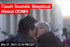 Court Sounds Skeptical About DOMA