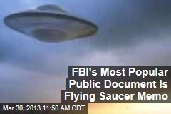 FBI&#39;s Most Popular Public Document Is Flying Saucer Memo
